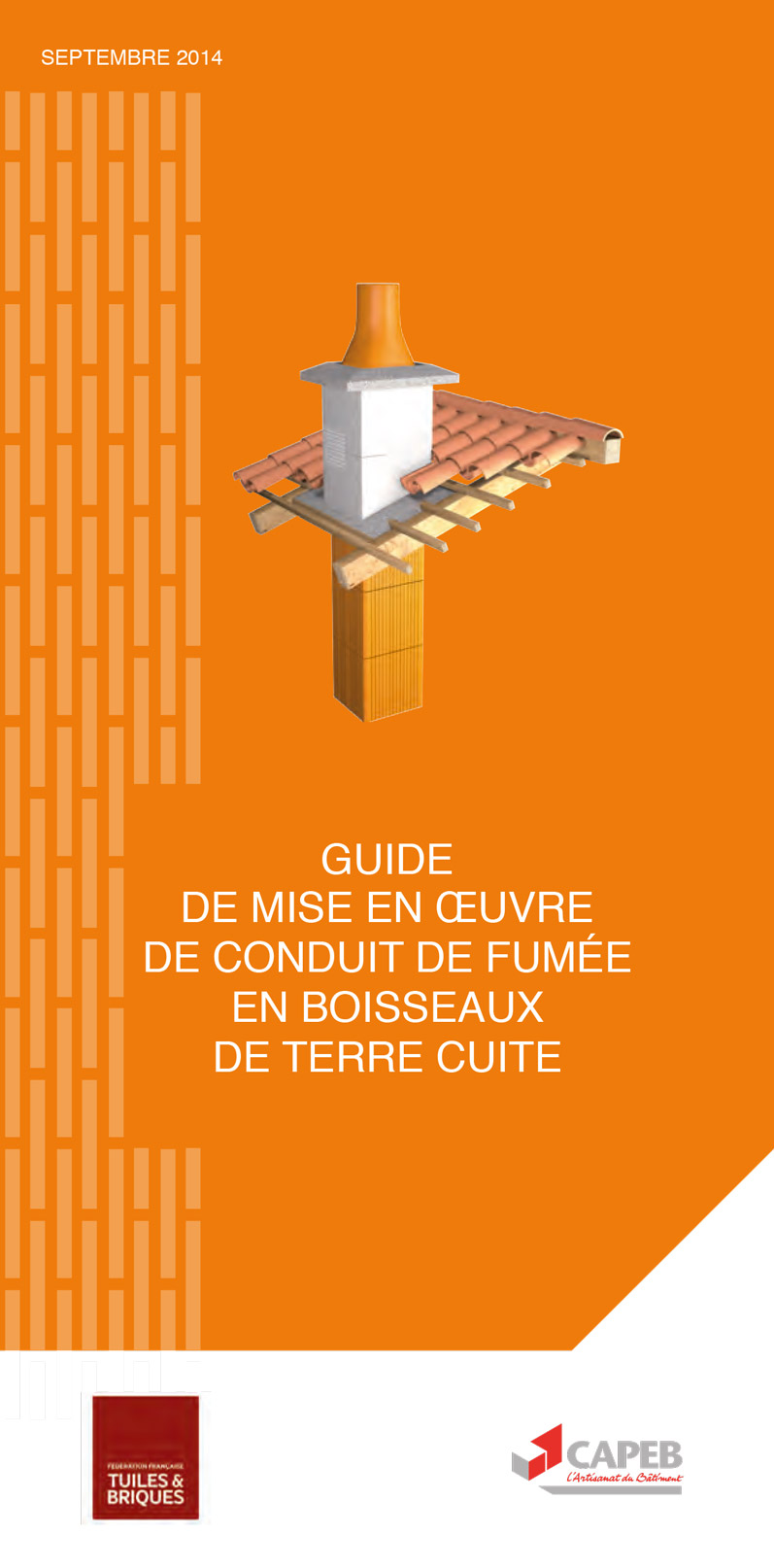 Guide de mise en œuvre de conduit de fumée en boisseaux de terre cuite, édité par la FFTB